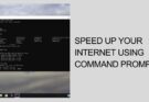 5 Ways to Speed up Your Internet Using Command Prompt