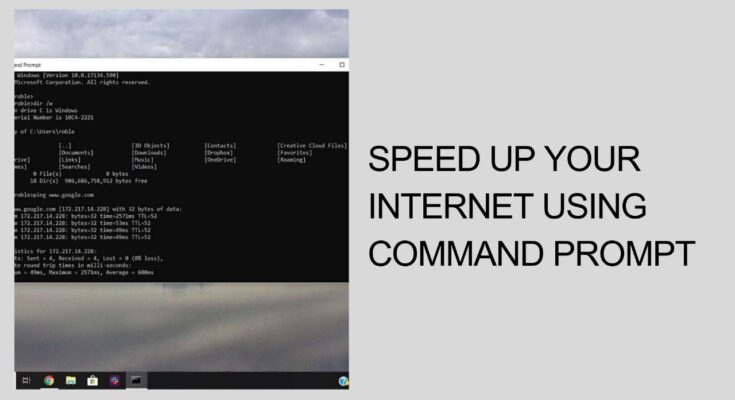 5 Ways to Speed up Your Internet Using Command Prompt