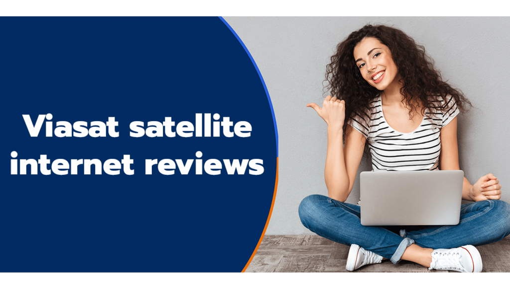 Viasat Internet Reviews