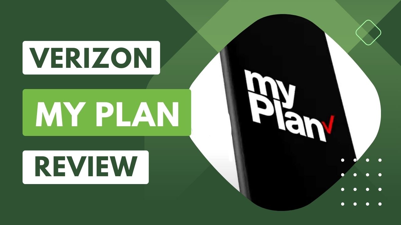 Verizon My Plan Review 2024