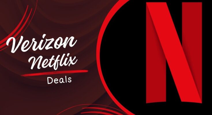 Verizon Netflix Deal
