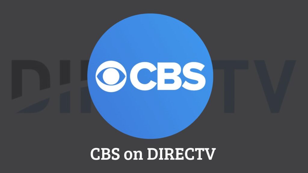 What Channel is CBS on DIRECTV?