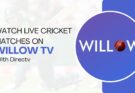 Watch Live Cricket Matches on Willow TV with DIRECTV