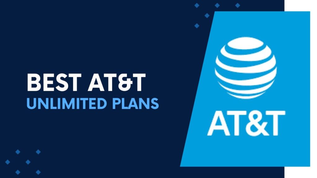 Best AT&T Unlimited Plans