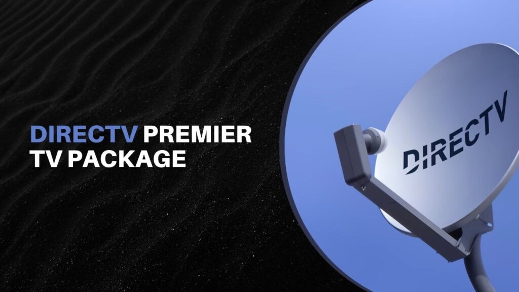 DirecTV PREMIER TV Package