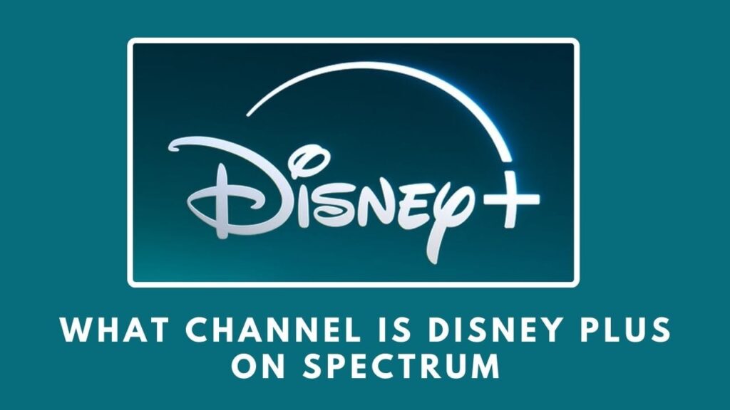 What Channel is Disney Plus on Spectrum