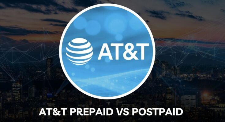 AT&T Prepaid vs Postpaid Plan