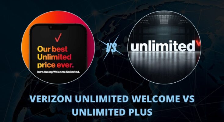 Verizon Unlimited Welcome vs Unlimited Plus