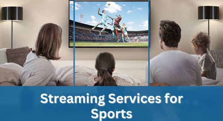 Best Streaming Services for Sports