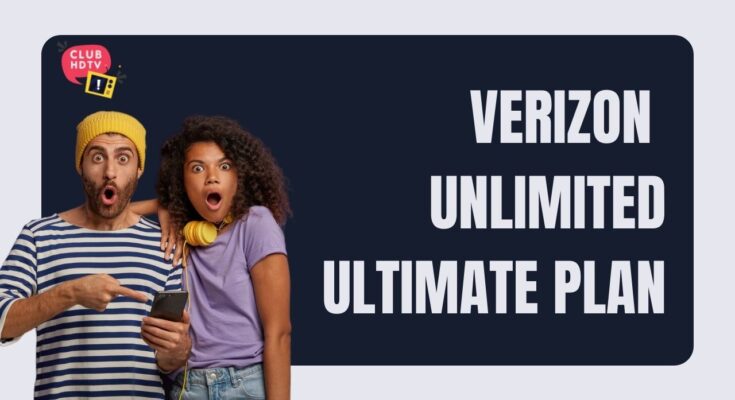 Verizon Unlimited Ultimate Plan