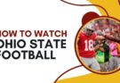 Watch Ohio State Football