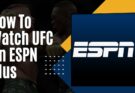 Watch UFC on ESPN Plus