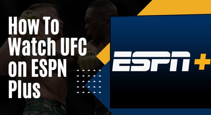 Watch UFC on ESPN Plus