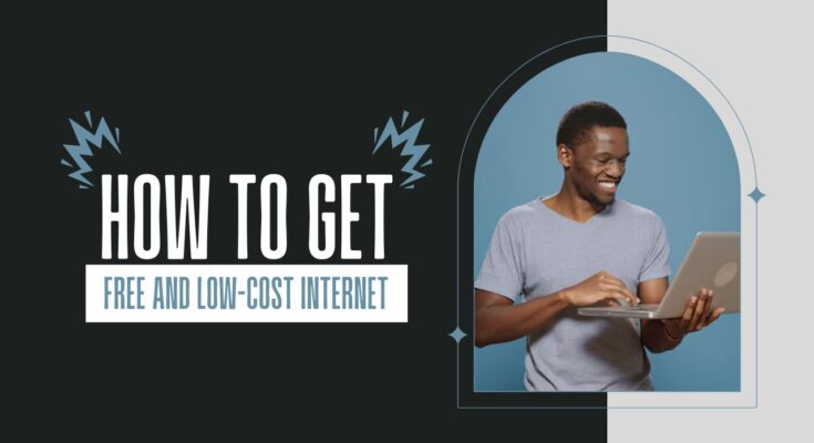 How to Get Free and Low-Cost Internet