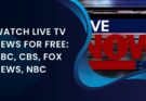 Watch Live TV News for Free