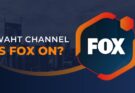 What Channel Is FOX On?