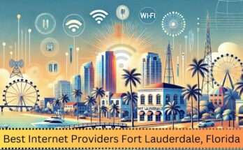 Best Internet Providers Fort Lauderdale, Florida