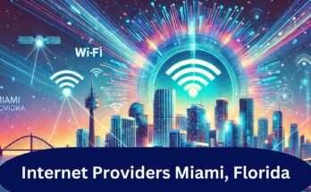 Best Internet Providers Miami, Florida