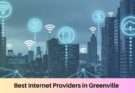 Best Internet Providers in Greenville, SC